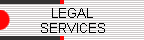 LEGAL 
 SERVICES